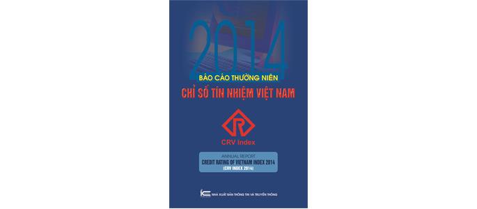 Ngày 31 tháng 10 năm 2014, Hội đồng Biên soạn Báo cáo thường niên Chỉ số tín nhiệm Việt Nam, Công ty Cổ phần Xếp hạng Tín nhiệm Doanh nghiệp Việt Nam cùng Nhà Xuất bản Thông tin Truyền thông và Hội Ứng dụng Toán học Việt Nam chính thức phát hành Báo cáo thường niên Chỉ số tín nhiệm Việt Nam 2014 tại Hà Nội.